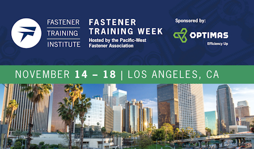 Fastener Training Week in Los Angeles – November 14-18, 2022